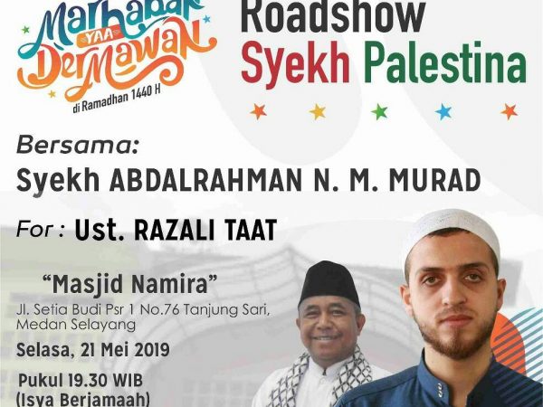 Alhamdulillah Nuzul Quran Dan Roadshow Syekh Palestina Bersama Syekh ABDALRAHMAN N. M. MURAD di Masjid Namira Tahun 1440 H/2019 M